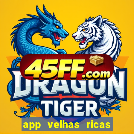 app velhas ricas do pix